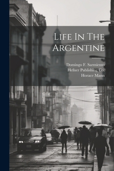 Paperback Life In The Argentine Book