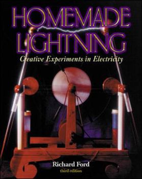Paperback Homemade Lightning: Creative Experiments in Electricity Book