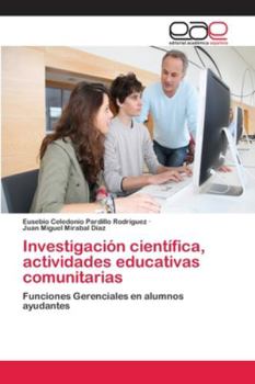 Paperback Investigación científica, actividades educativas comunitarias [Spanish] Book