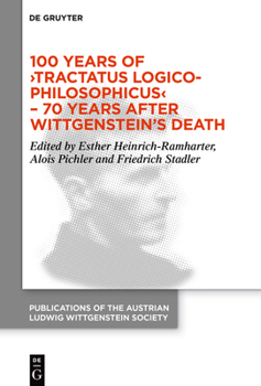 100 Years of >Tractatus Logico-Philosophicus: Proceedings of the 44th International Ludwig Wittgenstein Symposium