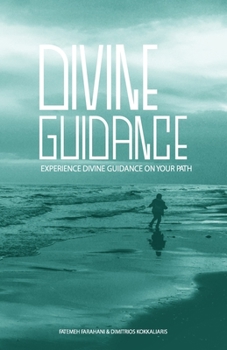 Paperback Divine Guidance: Experience Divine Guidance on Your Path Book
