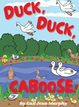 Hardcover Duck, Duck, Caboose! Book