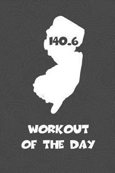 Paperback Workout of the Day: New Jersey Workout of the Day Log for tracking and monitoring your training and progress towards your fitness goals. A Book