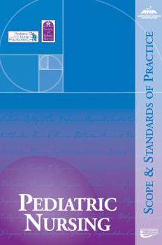 Paperback Pediatric Nursing: Scope and Standards of Practice Book