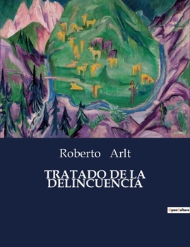 Paperback Tratado de la Delincuencia [Spanish] Book