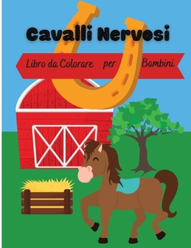 Cavalli Saltellanti: Libro da Colorare per Bambini