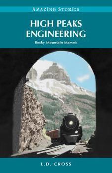 Paperback High Peaks Engineering: Rocky Mountain Marvels Book