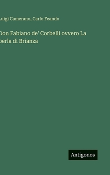 Hardcover Don Fabiano de' Corbelli ovvero La perla di Brianza [Italian] Book