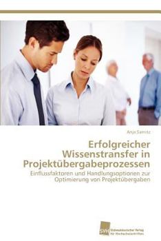 Paperback Erfolgreicher Wissenstransfer in Projektubergabeprozessen [German] Book