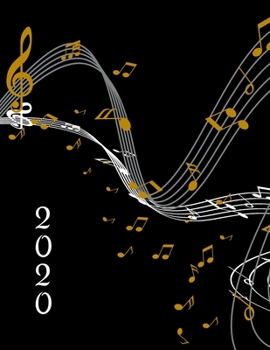 2020: Music Lovers Planner with monthly/weekly calendars, budgets and music composition sheets