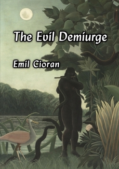 Paperback The Evil Demiurge Book