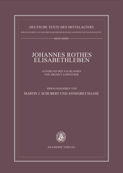 Johannes Rothes Elisabethleben: Aufgrund Des Nachlasses Von Helmut Lomnitzer