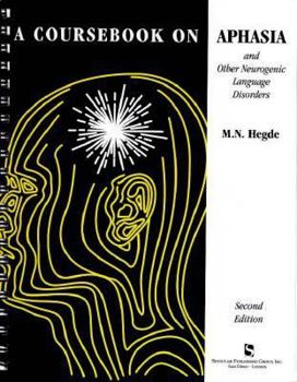 Paperback Coursebook on Aphasia and Other Neurogenic Language Disorders Book
