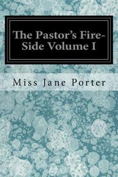 Paperback The Pastor's Fire-Side Volume I Book