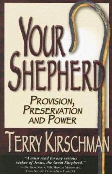 Paperback Your Shepherd: Provision, Preservation and Power Book