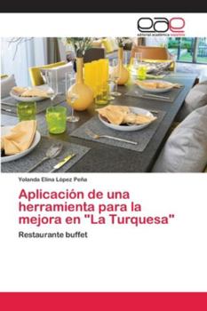 Paperback Aplicación de una herramienta para la mejora en "La Turquesa" [Spanish] Book
