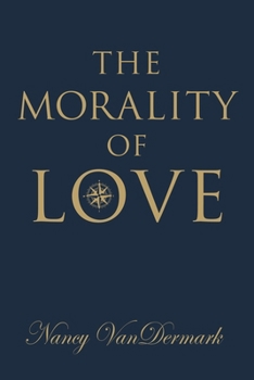 Paperback The Morality of Love Book