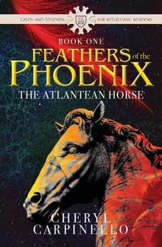 Paperback Feathers of the Phoenix: The Atlantean Horse, Book 1 Book