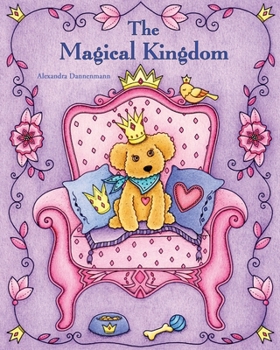 Paperback The Magical Kingdom: Relax and dream &#8210; a colouring book for adults. Book