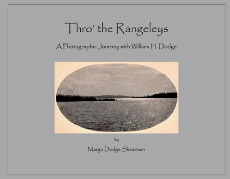 Paperback Thro' the Rangeleys: A Photographic Journey with William H. Dodge Book