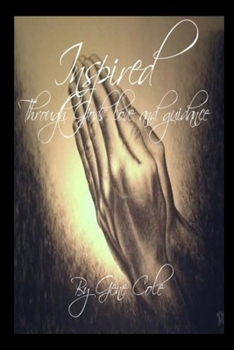 Inspired "By God's Love and Guidance"