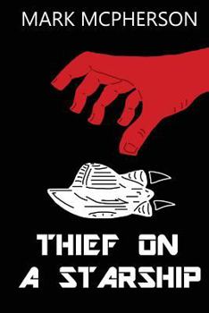Paperback Thief on a Starship Book