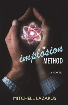 Paperback The Implosion Method: (a novel) Book