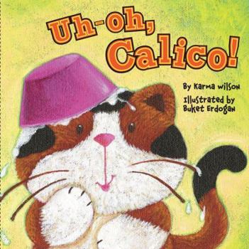 Uh-oh, Calico! - Book  of the Calico