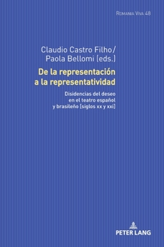 De la representación a la representatividad: Disidencias del deseo en el teatro español y brasileño [siglos XX y XXI] (Romania Viva)