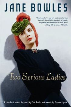 Paperback (Two Serious Ladies) [By: Bowles, Jane] [Jun, 2010] Book