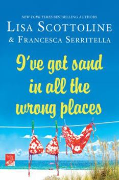 I've Got Sand in All the Wrong Places - Book #7 of the Amazing Adventures of an Ordinary Woman