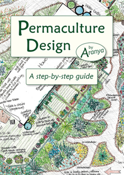 Paperback Permaculture Design: A Step-By-Step Guide Book