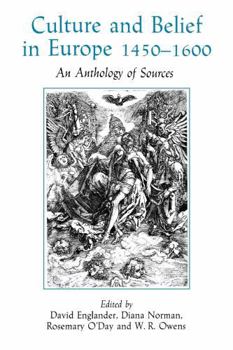 Culture and Belief in Europe, 1450-1600: An Anthology of Primary Sources