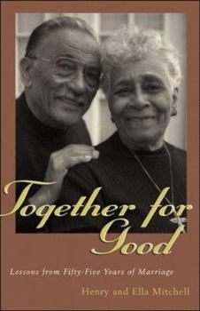 Hardcover Together for Good: Lessons from Fifty-Five Years of Marriage Book