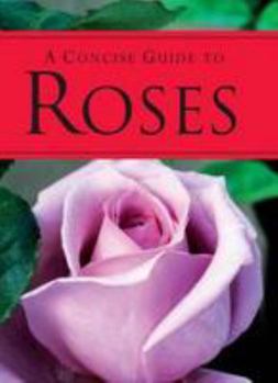 Hardcover Concise Guide to Roses Book