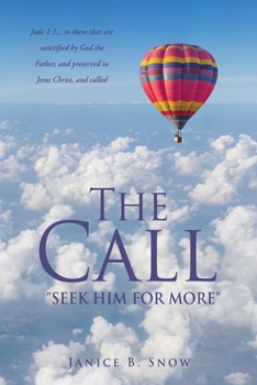 Paperback The Call: "Seek Him for More" Book