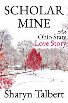 Paperback Scholar Mine: An Ohio State Love Story Book