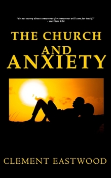 Paperback The Church And Anxiety Book