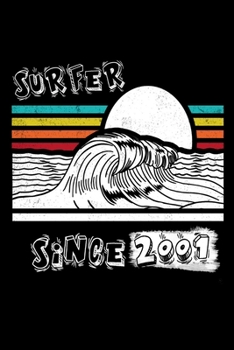 Surfer Since 2001 Journal Surf Gift: Diary, Lined Notebook / Journal Birthday Surf Gift, 120 Pages, 6x9, Soft Cover, Matte Finish