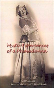 Paperback Mystic Experiences of a Primadonna Book