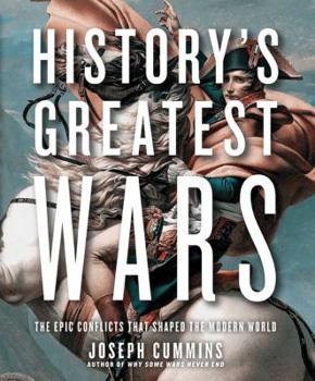 Paperback History's Greatest Wars: The Epic Conflicts That Shaped the Modern World Book