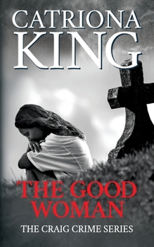 The Good Woman - Book #22 of the Craig Crime Series