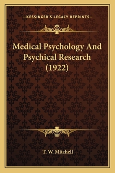 Paperback Medical Psychology And Psychical Research (1922) Book