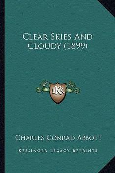 Paperback Clear Skies And Cloudy (1899) Book