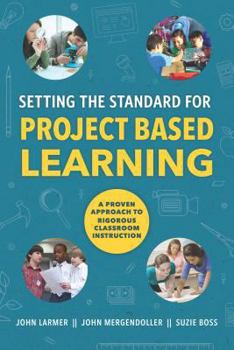 Paperback Setting the Standard for Project Based Learning Book