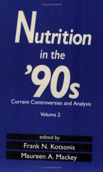 Paperback Nutrition in the '90s: Current Controversies and Analysis Book