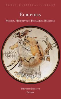 Paperback Medea, Hippolytus, Heracles, Bacchae: Four Plays Book