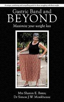 Paperback Gastric Band and Beyond: Maximise Your Weight Loss Book
