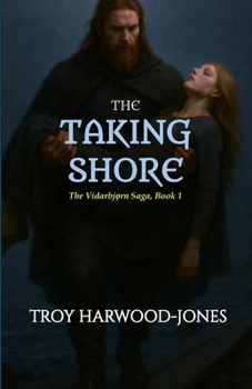 Paperback The Taking Shore: The Vidarbjorn Saga, Book I Book