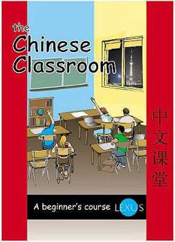 Paperback The Chinese Classroom: A Beginner's Guide Book